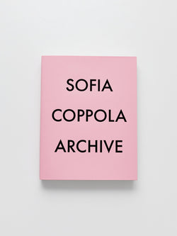 Sofia Coppola Archive 1999-2023