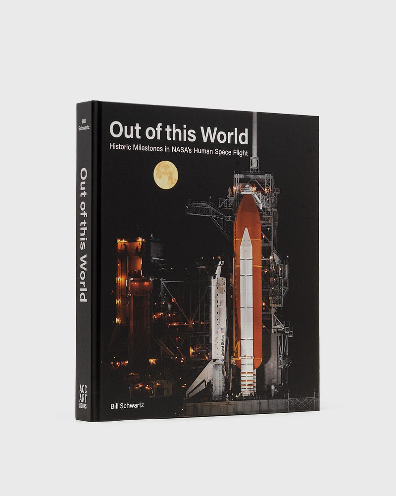 Teneues Out of This World Historic Milestones in NASAs Human Space Flight by Bill Schwartz multi