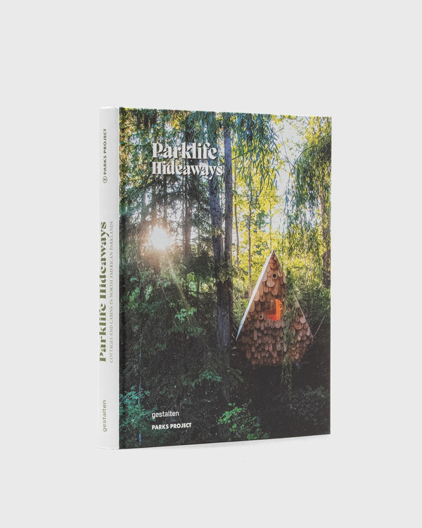 Gestalten Parklife Hideaways By Robert Klanten And Laura Allsop