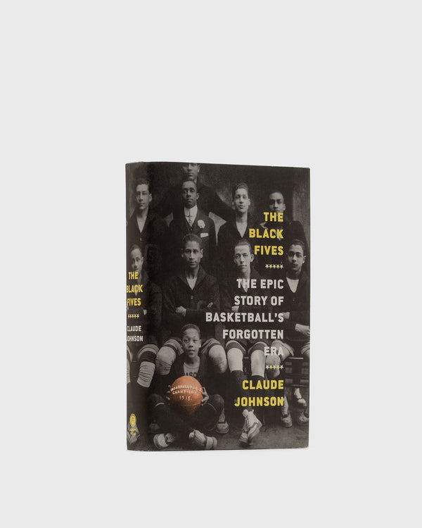 Books "The Black Fives: The Epic Story of Basketball’s Forgotten Era" by Claude Johnson multi