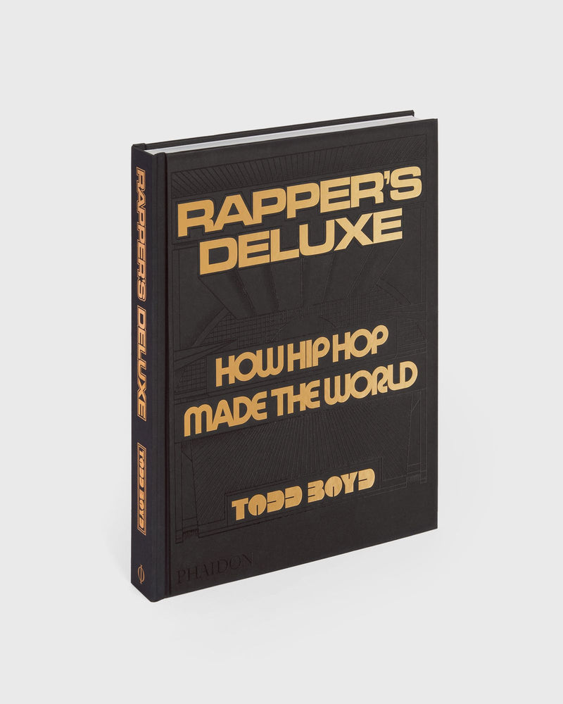 PHAIDON Rappers Deluxe - How Hip Hop Made the World by Todd Boyd multi