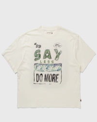 Honor the Gift Say Less Do More Tee White