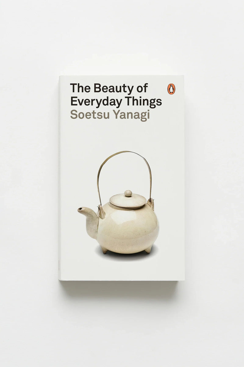 The Beauty of Everyday Things by Soetsu Yanagi