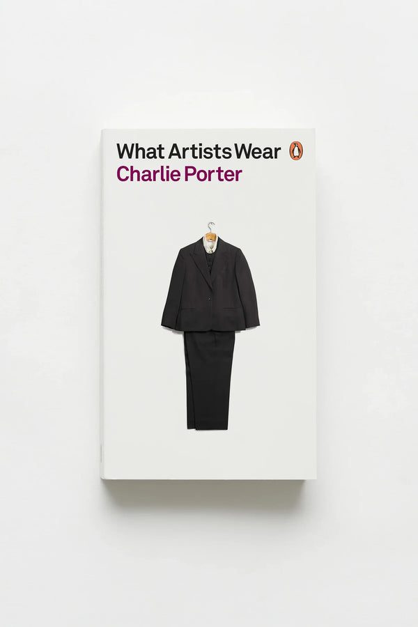 What Artists Wear by Charlie Porter