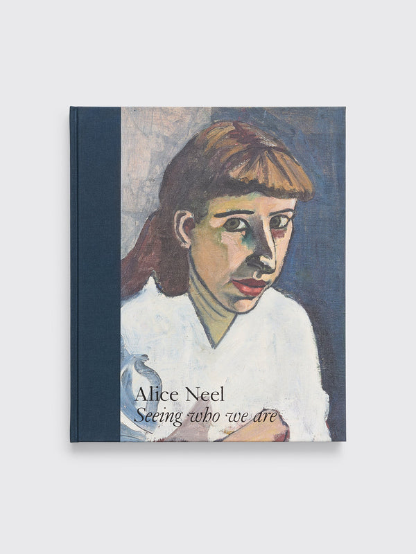 Alice Neel Seeing Who We Are