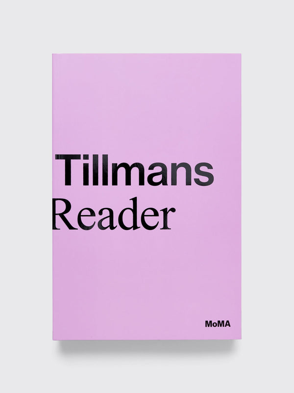 Wolfgang Tillmans: A Reader